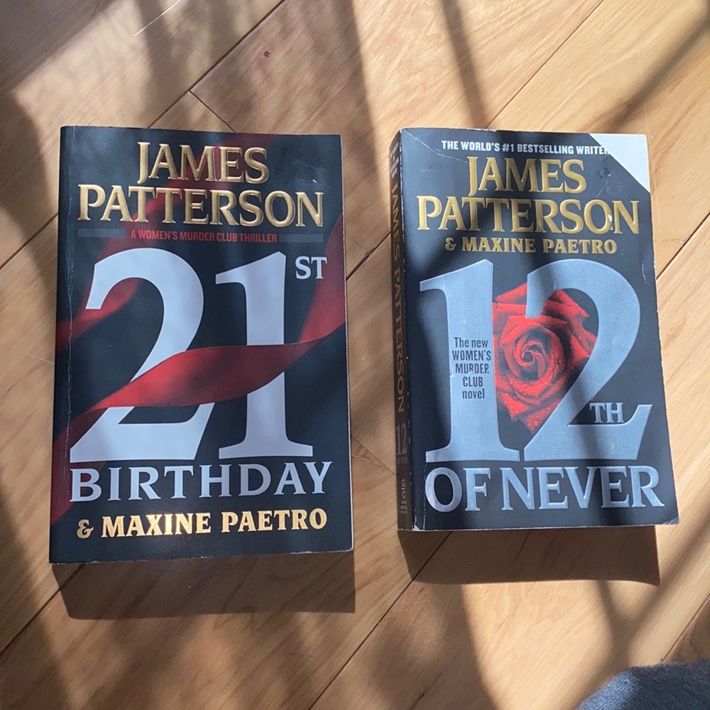 JAMES PATTERSON, 21st Birthday & 12th of never (A women’s murder club thriller)